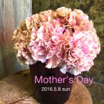 Happy Mother’s Day ! 　ご予約承り中